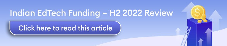 Indian Edtech Funding H2 2022 Review