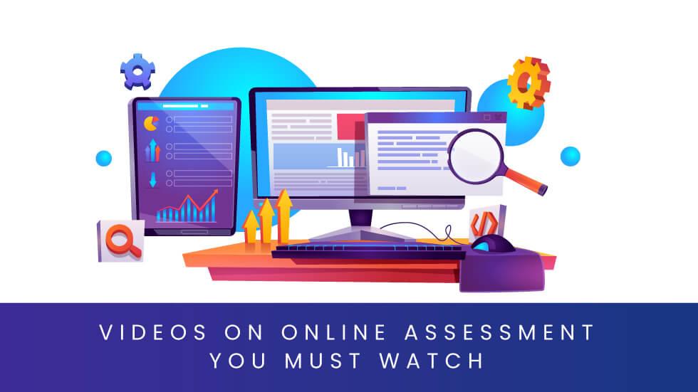 Videos On Online Assessment You Must Watch