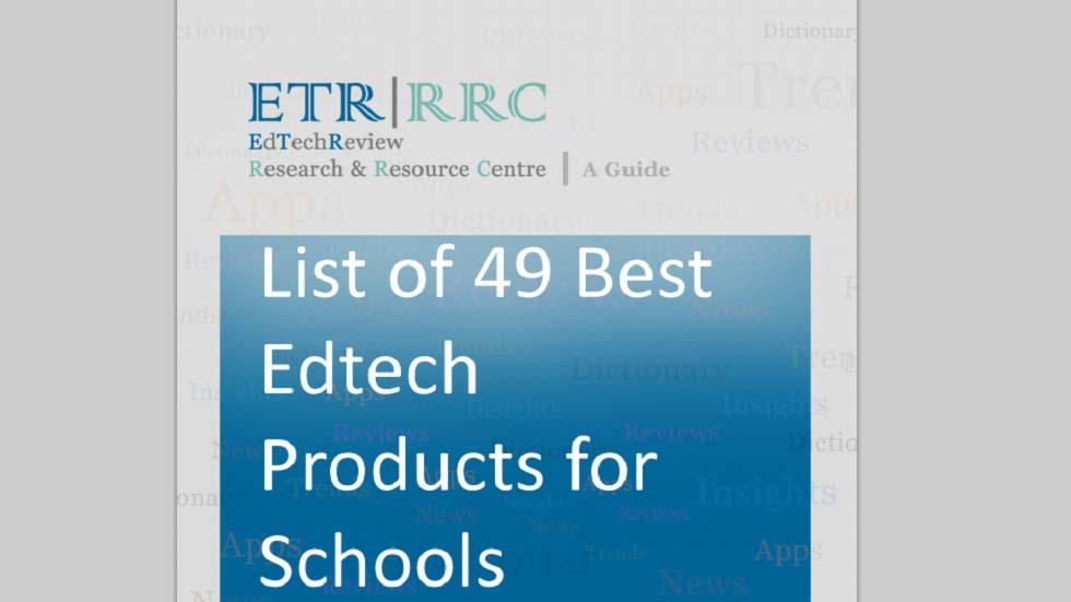 List of 49 EdTech Products (Categorized) That Educators Just Love to Use