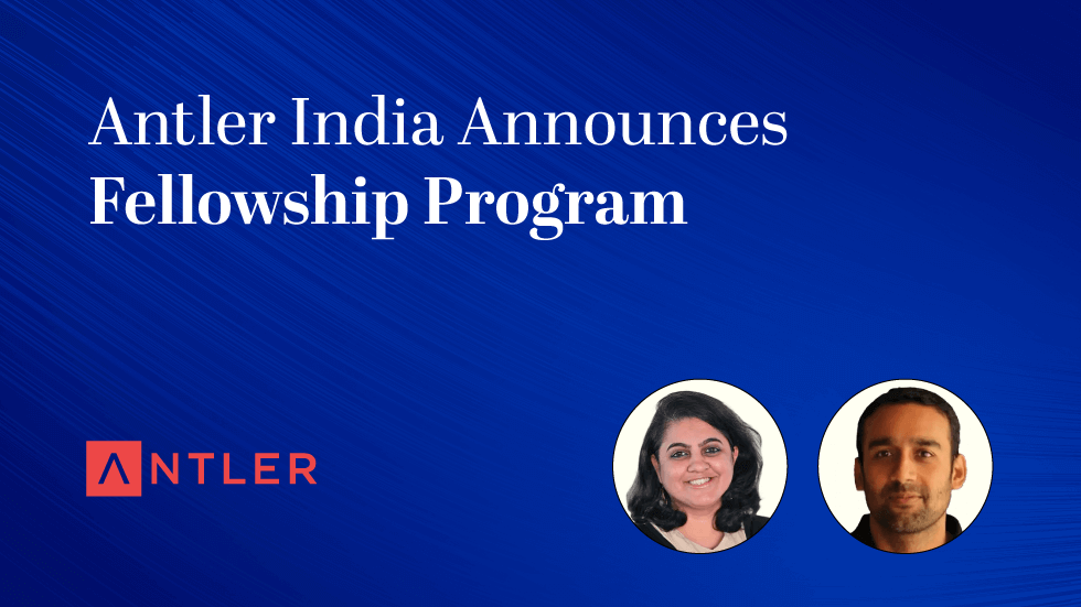 Antler India Announces Fellowship Program