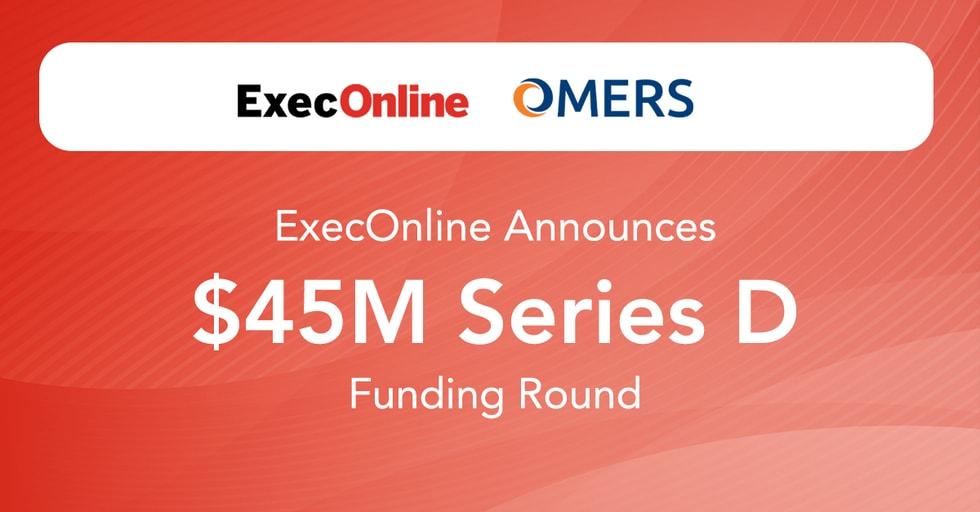 ExecOnline Raises Another $45 Million to Extend Market Lead as Pioneer in Online B2B Leadership Development Space 