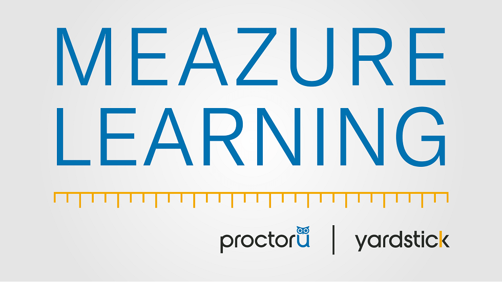 Online Exam Security Provider ProctorU and Computer-based Exam Administrator Yardstick Merge to Form Meazure Learning