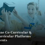 Online Co-curricular & Extra Curricular Platforms for Students