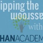 Webinar Flip Your Classroom with Khan Academy