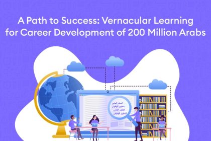 A Path to Success: Vernacular Learning for Career Development of 200 Million Arabs