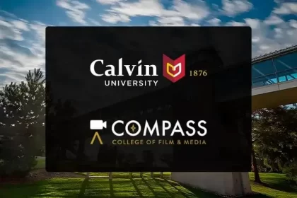 Calvin University & Compass Film School Announce Collaboration to Enhance Educational Experience for Film Students