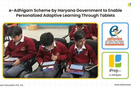 e-Adhigam Scheme by Haryana Government to Enable Personalized Adaptive Learning Through Tablets