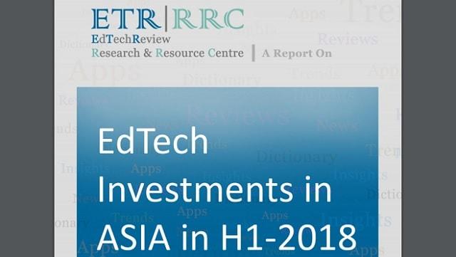 Edtech Investments in Asia in H1 2018