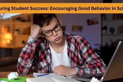 Nurturing Student Success: Encouraging Good Behavior in Schools