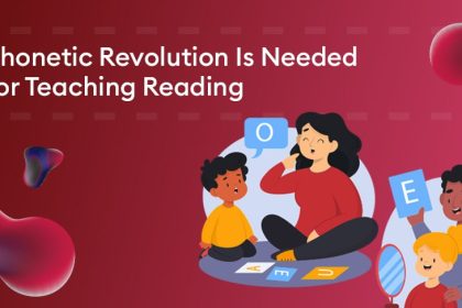 Phonetic Revolution Is Needed for Teaching Reading