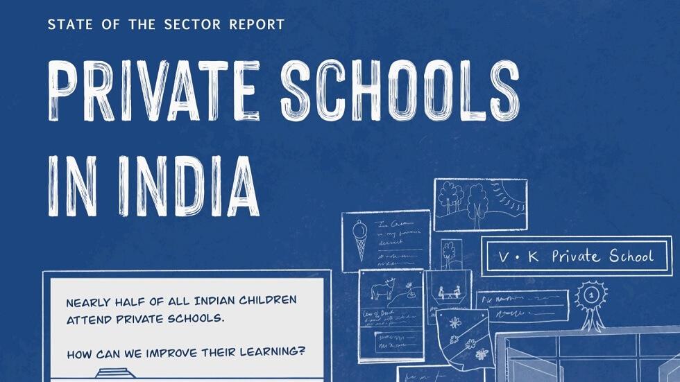 Central Square Foundation and Omidyar Network India Release state of the Sector Report on Private Schools