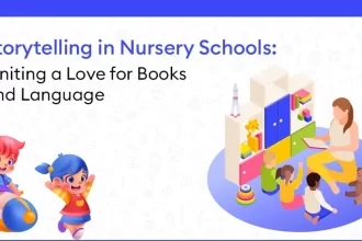 Storytelling in Nursery Schools Igniting a Love for Books and Language