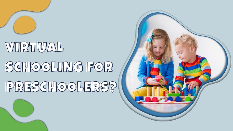 is Virtual Schooling Beneficial for Preschoolers