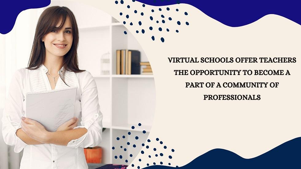 Role Of Virtual Schools In Professional Development Of Teachers